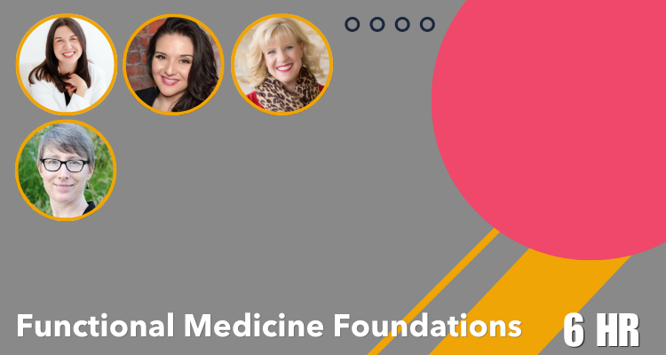 Functional Medicine Foundations