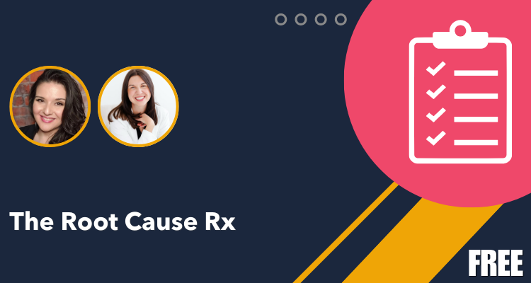 The Root Cause Rx